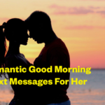 Romantic Good Morning Messages for Her